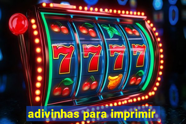 adivinhas para imprimir